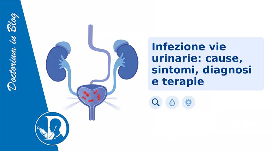 Infezione vie urinarie: cause, sintomi, diagnosi e terapie